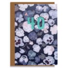 personalised 40th birthday card. Luxury designer greeting card with pansy design. Bespoke cut out numbers