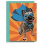 Greetings Card Luxury Designer Personalised Message Sustainable Environmentally Friendly paper from an FSC-certified supplier Plastic Free - superhero french bull dog, frenchie