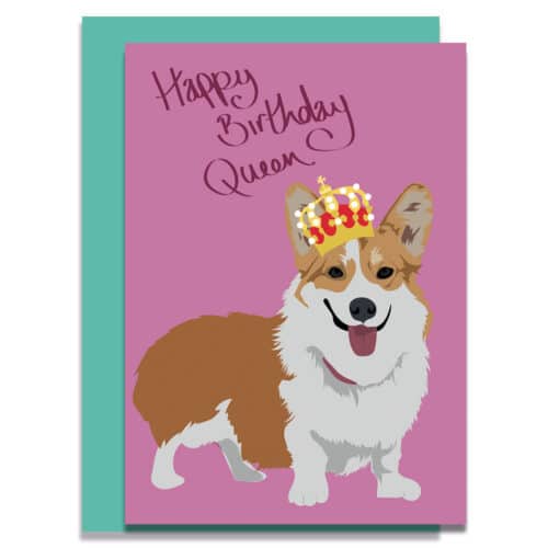 Happy Birthday Queen Corgi Greeting Card - luxury birthday card