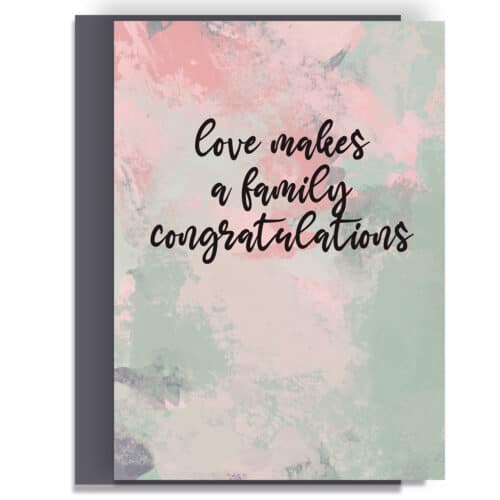 Loves Makes A Family Congratulations Card