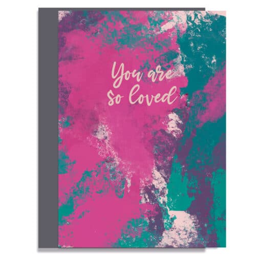 You Are So Loved Greeting Card