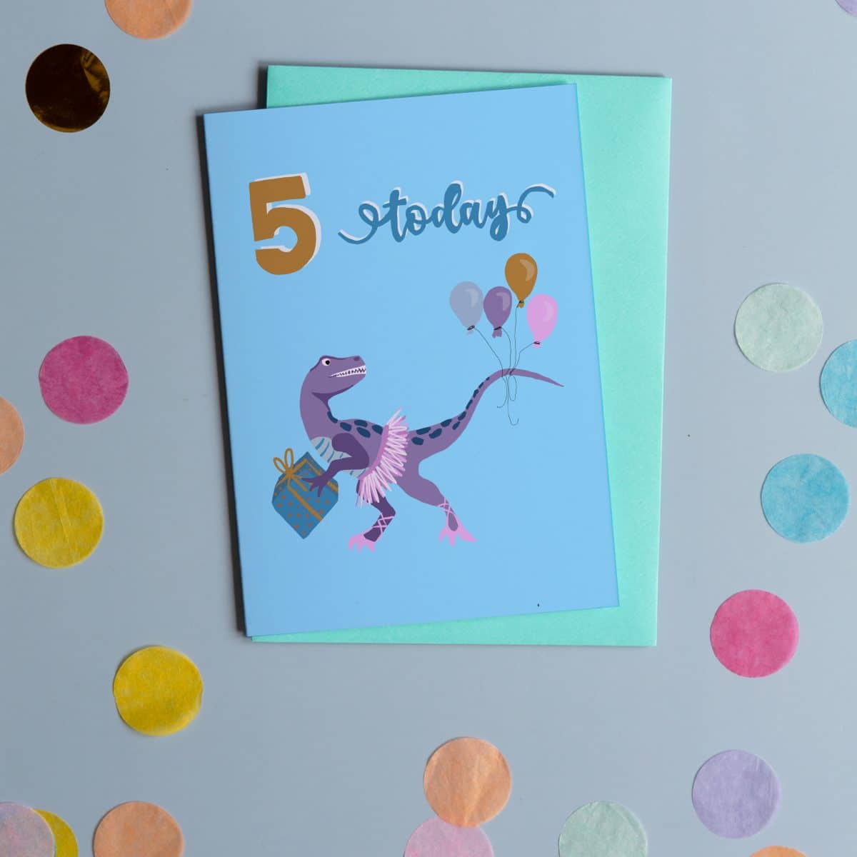 5 Today Birthday Ballet Dinosaur greeting card sustainable FSC recycled plastic free illustration dinosaur birthday greeting card British made UK