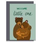 welcome little one, new baby greeting card, unisex new baby card with illustrated bears